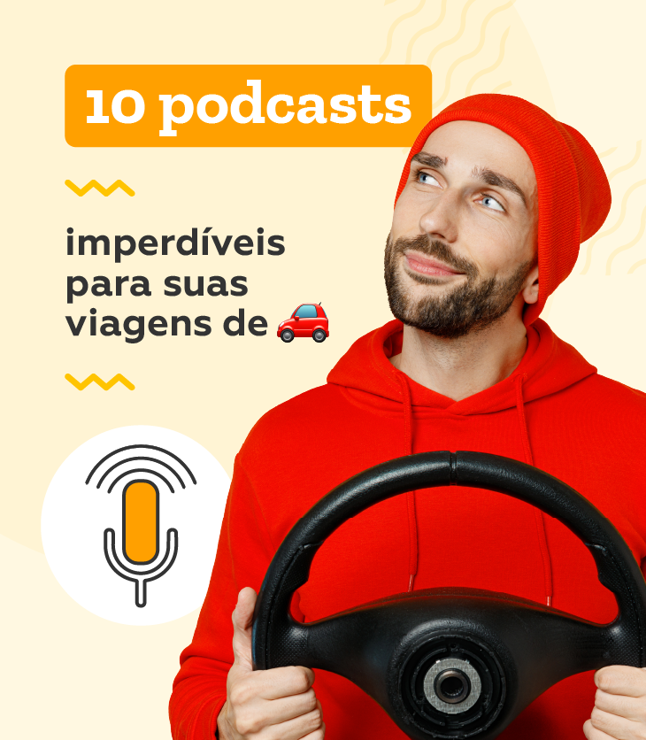 10 podcasts imperdíveis para suas viagens de carro