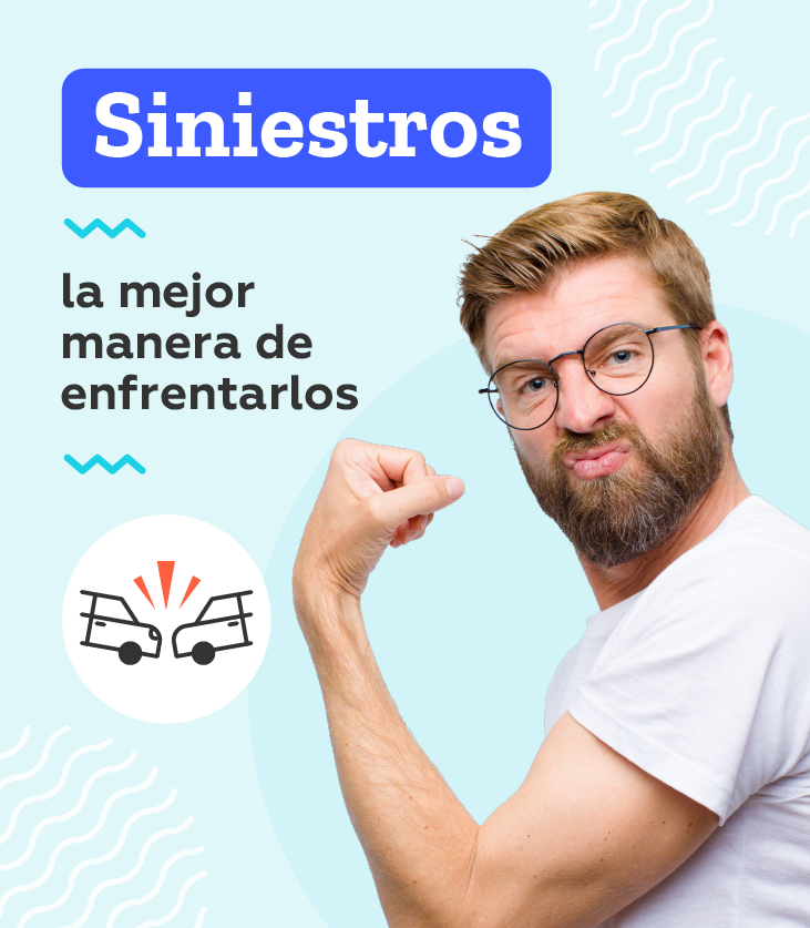 siniestros la mejor manera de enfrentarlos